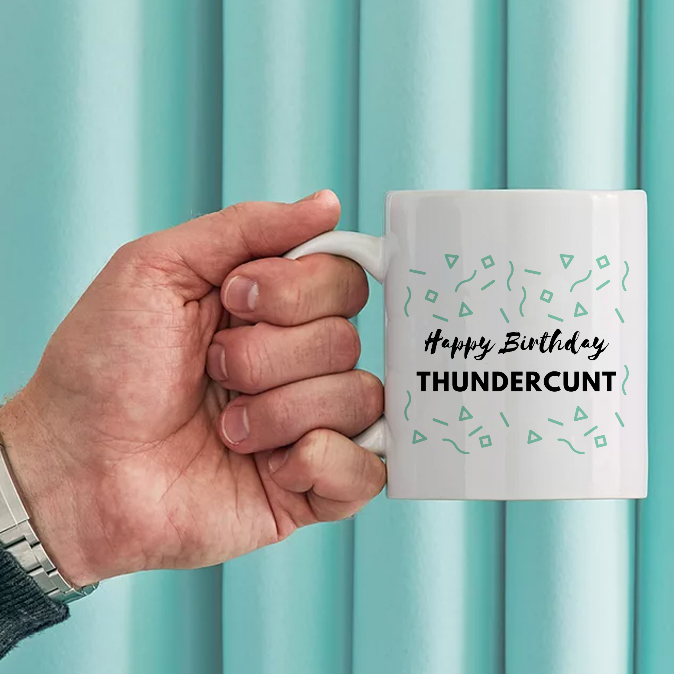 Happy Birthday Thunder Cunt Mug