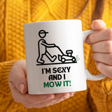 I'm Sexy And I Mow It Mug