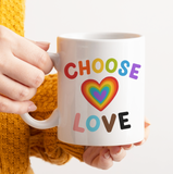 Choose Love Pride Mug