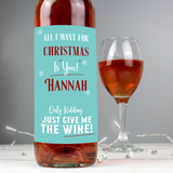 Personalised Christmas 'Just Give Me The Wine'
