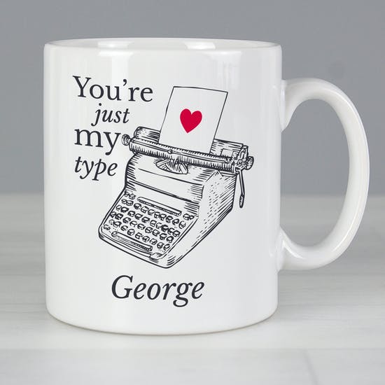 You're Just My Type Personalised Mug