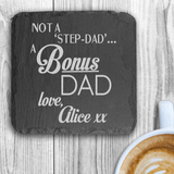 Bonus' Dad Slate Coaster